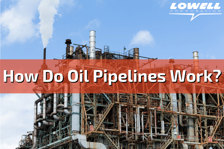 How Do Oil Pipelines Work - Lowell Corporation - oil pipelines, oil pipeline construction, oil pipeline tools, valve wheel wrench, valve handle wrench, strap wrench