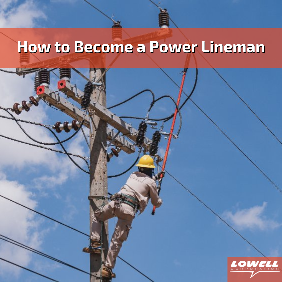 How to Become a Power Lineman – American Made Linemen Tools Blog